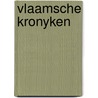 Vlaamsche kronyken by Johan Anthierens