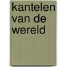 Kantelen van de wereld by Peter Moor