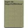 Tegen de begynhofliteratuur door Frank Hellemans