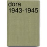 Dora 1943-1945 door Hainaut