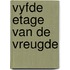 Vyfde etage van de vreugde