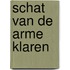 Schat van de arme klaren