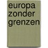 Europa zonder grenzen