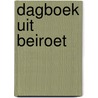Dagboek uit beiroet by Lieve Seuntjes