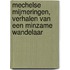 Mechelse mijmeringen, verhalen van een minzame wandelaar