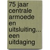 75 Jaar centrale armoede en uitsluiting... een uitdaging door A. Katz