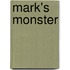 Mark's monster
