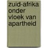 Zuid-afrika onder vloek van apartheid