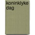 Koninklyke dag