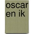Oscar en ik