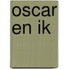 Oscar en ik by Erikson
