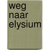 Weg naar elysium by Casier
