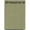 Dinosaurus-ei door David Butler