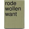 Rode wollen want door Michels