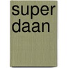 Super daan door Garland