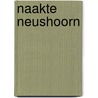 Naakte neushoorn door Ende