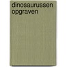 Dinosaurussen opgraven door Aliki