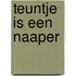 Teuntje is een naaper