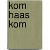 Kom haas kom door Baumann