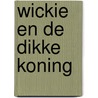 Wickie en de dikke koning by Jonsson
