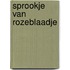 Sprookje van rozeblaadje