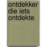 Ontdekker die iets ontdekte by Baum