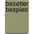 Bezetter bespied