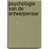 Psychologie van de antwerpenaar door Bom