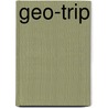 Geo-trip by Bossert