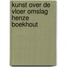 Kunst over de vloer omslag henze boekhout door Onbekend