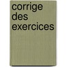 Corrige des exercices door P. Denoel