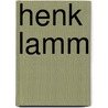 Henk Lamm by P. Breitbarth