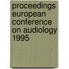 Proceedings European conference on audiology 1995 by R. Schoonhoven