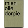 Mien olle dorpie door Piek
