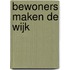 Bewoners maken de wijk