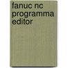 FANUC NC Programma EDITOR by P.J.F. Schuurbiers