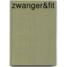 Zwanger&Fit door Karl Noten