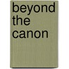 Beyond the canon door R.F. Regtuit
