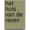 Het huis van de raven door H. de Kluijver