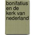 Bonifatius en de kerk van Nederland