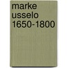 Marke usselo 1650-1800 door Geerdink-Worp
