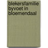 Blekersfamilie byvoet in bloemendaal door Post