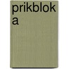 Prikblok a by Unknown