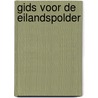 Gids voor de Eilandspolder door F. Buissink