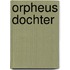 Orpheus dochter