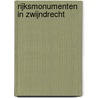 Rijksmonumenten in Zwijndrecht by A. Huisman