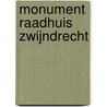 Monument raadhuis Zwijndrecht door M. Steenhuis