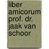 Liber Amicorum Prof. Dr. Jaak Van Schoor