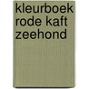 Kleurboek rode kaft zeehond door Hooreweghe