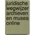 Juridische Wegwijzer archieven en musea online